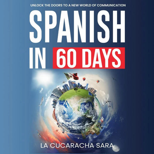 Spanish in 60 Days — Complete Learning Set